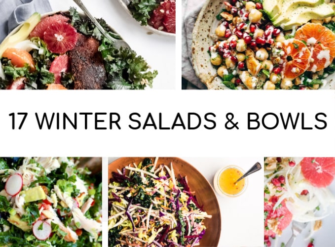 17 Must-Make Winter Salad & Winter Bowl Recipes (Gluten Free & Dairy Free)