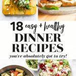 18 Healthy Dinner Recipes Collage
