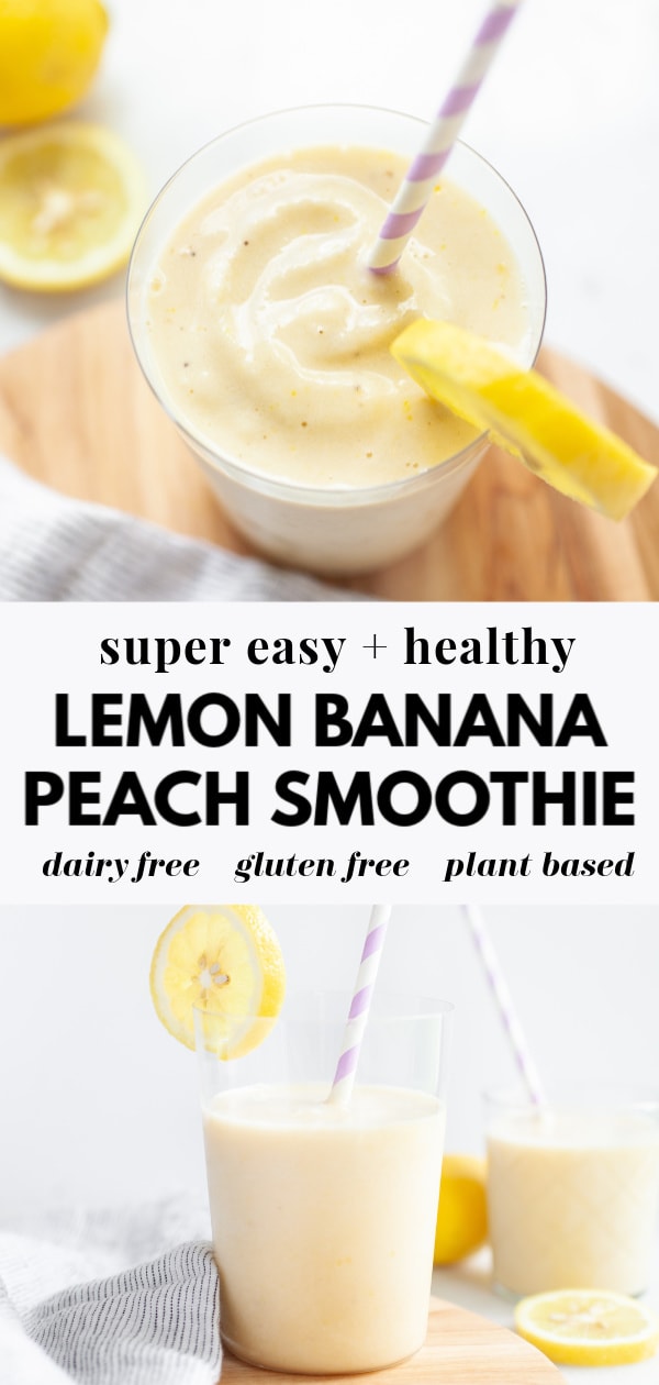 collage of lemon banana peach smoothie