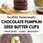 Chocolate Pumpkin Seed Butter Cups