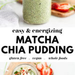 Easy Matcha Chia Pudding