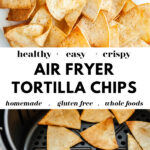 How To Make Air Fryer Tortilla Chips pin3