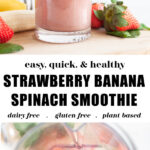 Easy Strawberry Banana Spinach Smoothie