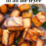Crispy Air Fryer Tofu pin 3