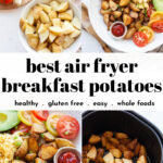 Crispy Air Fryer Breakfast Potatoes pin 1